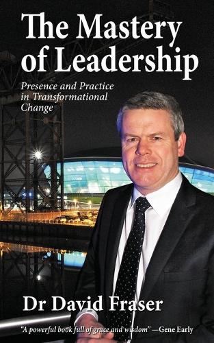 The Mastery of Leadership