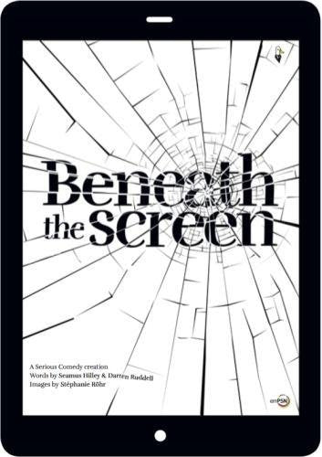 Beneath the Screen