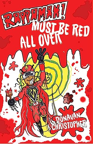 Rappaman, Must be Red All Over