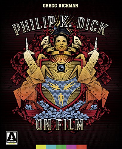 Philip K Dick On Film