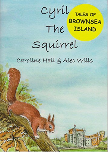 Cyril the Squirrel - Brownsea Island children's book