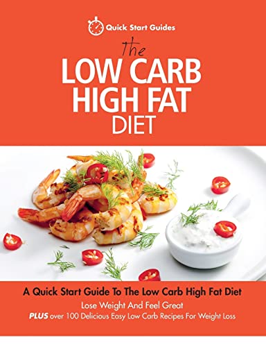 The Low Carb High Fat Diet