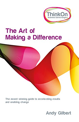 Think on - The Art of Making a Difference