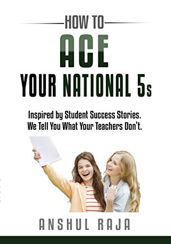 How to Ace Your National 5s