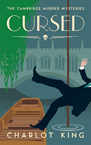 Cursed: Cambridge Murder Mysteries (The Cambridge Murder Mysteries)