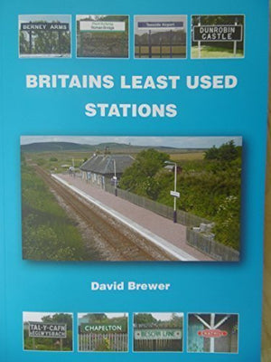 Britains Least Used Stations