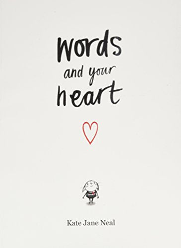 Words and Your Heart
