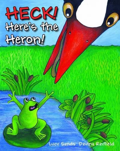 HECK! Here's the Heron!