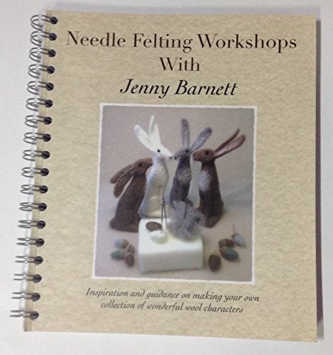 Needle Felting Workshops with Jenny Barnett
