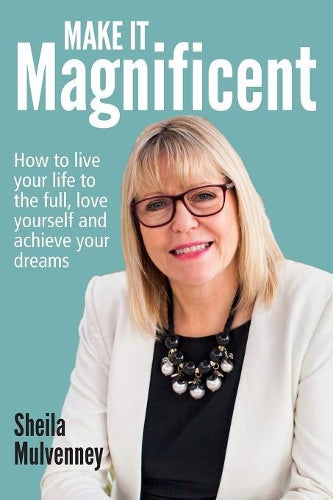 Make It Magnificent