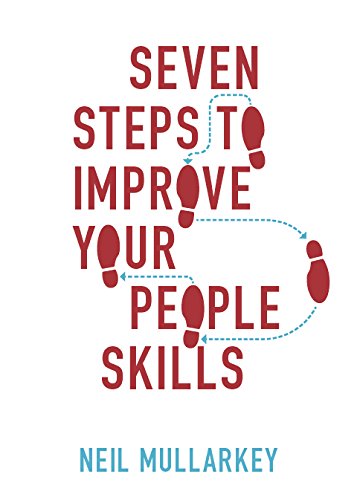 Seven Steps to Improve Your People Skills