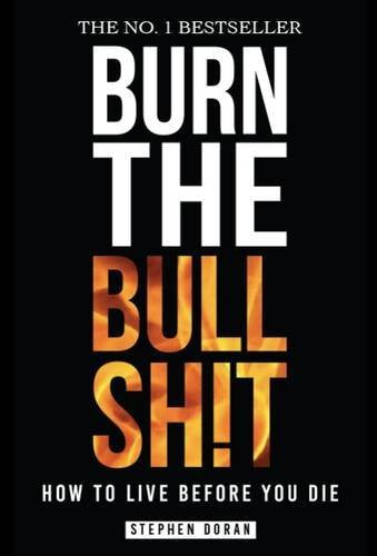 Burn the Bullshit