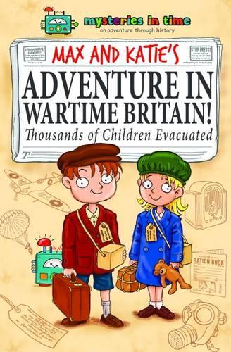 Max and Katie's Adventure in Wartime Britain