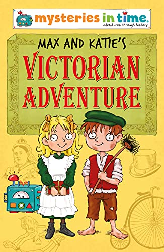 Max and Katie's Victorian Adventure