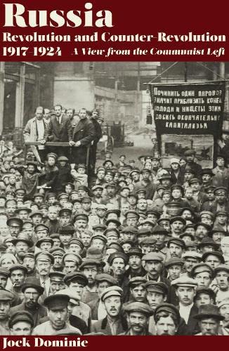 Russia: Revolution and Counter-Revolution 1905-24