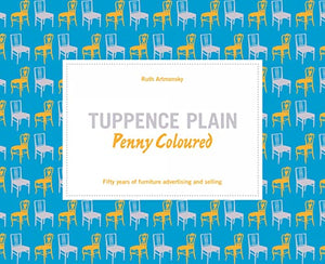 Tuppence Plain, Penny Coloured 