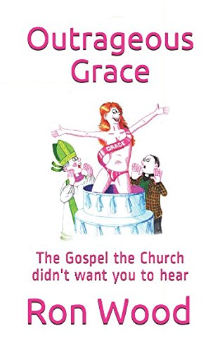 Outrageous Grace