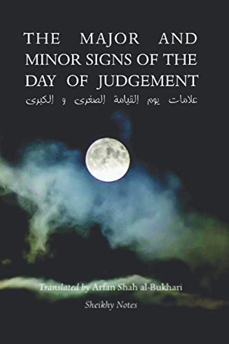 The Major and Minor Signs of the Day of Judgement