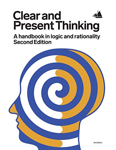 Clear and Present Thinking, Second Edition