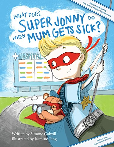 What Does Super Jonny Do When Mum Gets Sick?