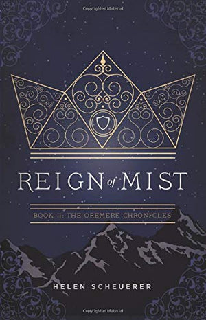 Reign of Mist: Book II: The Oremere Chronicles: Volume 2