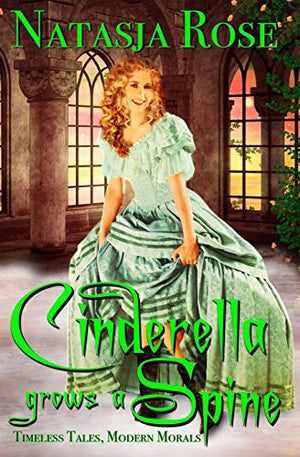 Cinderella Grows A Spine