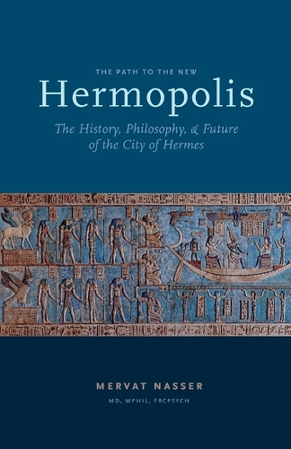 the Path to the New Hermopolis