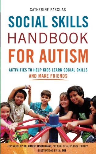 Social Skills Handbook for Autism: Activities to Help Kids Learn Social ...
