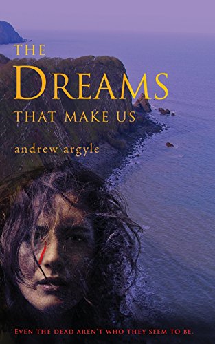 The Dreams That Make Us