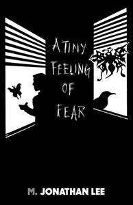 A Tiny Feeling of Fear 