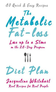 The Metabolic Fat-loss Diet Plan 