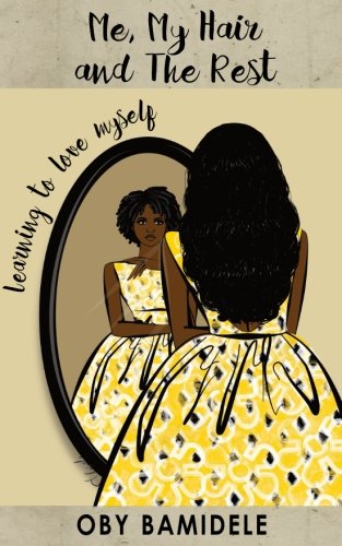Me, My Hair and the Rest: Learning to Love Myself
