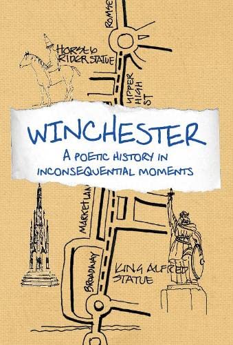 Winchester: A Poetic History in Inconsequential Moments