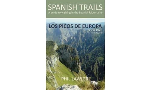 Spanish Trails - A Guide to Walking the Spanish Mountains