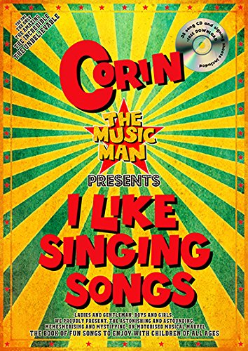 Corin the Music Man Presents I Like Singing Songs