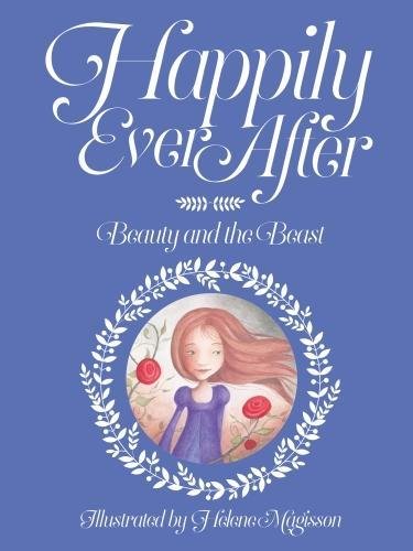 Happily Ever After- Beauty and the Beast