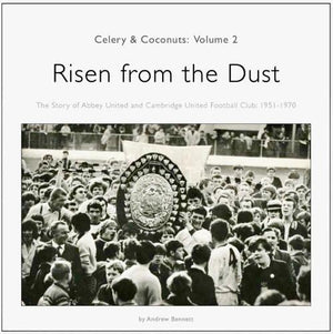 The Celery & Coconuts: Volume 2: Risen from the Dust