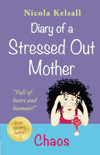 Diary of a Stressed Out Mother: Chaos