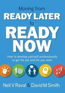 Moving from Ready Later to Ready Now 