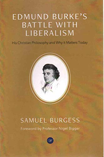 Edmund Burke's Battle with Liberalism