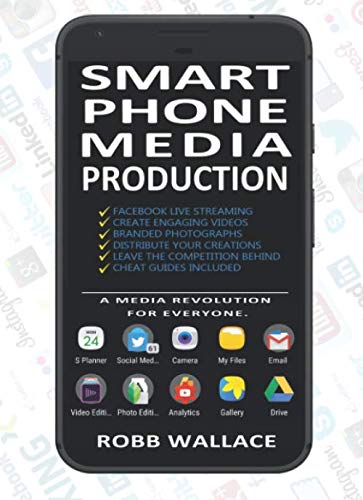 Smartphone Media Production
