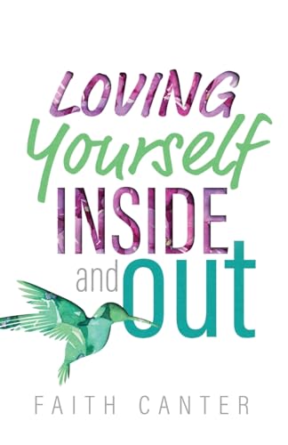 Loving Yourself Inside and Out