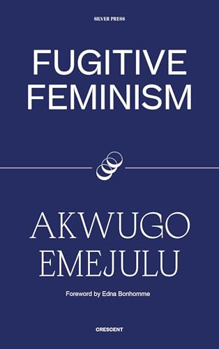 Fugitive Feminism