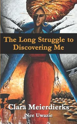 The Long Struggle to Discovering Me