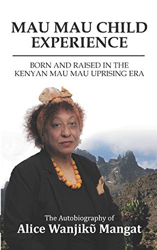 MAU MAU CHILD EXPERIENCE