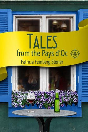 Tales from the Pays d'Oc