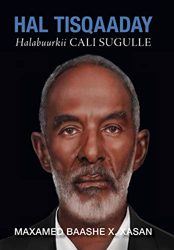 Hal Tisqaaday, Halabuurkii Cali Sugulle (Duncarbeed)