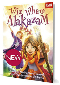 Wiz Wham Alakazam (Director's Book & CD): A School Musical Play by Niki Davies 