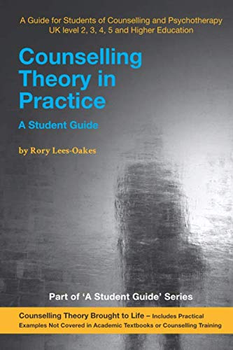 Counselling Theory in Practice - A Student Guide
