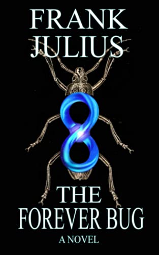 The Forever Bug